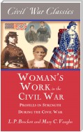 Women's Work in the Civil War (Civil War Classics)