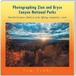 Photographing Zion and Bryce Canyon National Parks