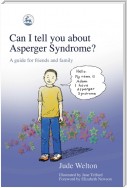 Can I tell you about Asperger Syndrome?