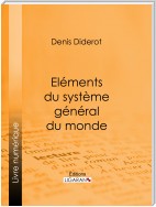 Eléments du système général du monde