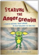 Starving the Anger Gremlin