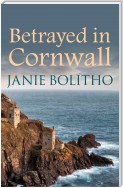 Betrayed in Cornwall