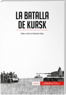 La batalla de Kursk