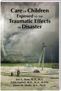 Care of Children Exposed to the Traumatic Effects of Disaster