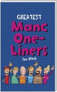 Greatest Manc One-Liners