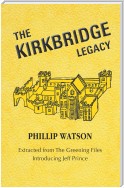The Kirkbridge Legacy