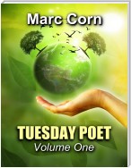 Tuesday Poet: Volume One
