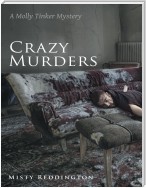 Crazy Murders: A Molly Tinker Mystery