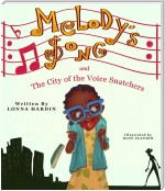 Melody's Song and the City of the Voice Snatchers