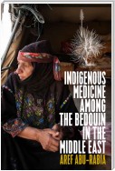 Indigenous Medicine Among the Bedouin in the Middle East