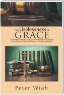 The Uselessness of Grace