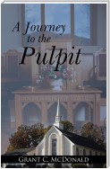 A Journey to the Pulpit