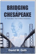 Bridging the Chesapeake