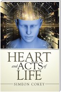 Heart and Acts of Life