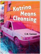 Katrina Means Cleansing