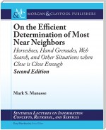 On the Efficient Determination of Most Near Neighbors