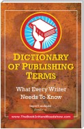 Dictionary of Publishing Terms
