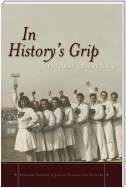 In History's Grip