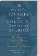 An Arab's Journey to Colonial Spanish America