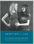 Abortion & Life