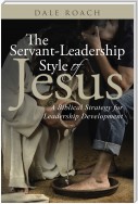 The Servant-Leadership Style of Jesus