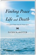 Finding Peace in Life and Death