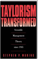 Taylorism Transformed