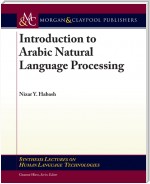 Introduction to Arabic Natural Language Processing