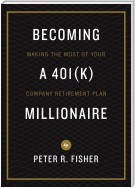 Becoming a 401(k) Millionaire