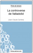 La controverse de Valladolid de Jean-Claude Carrière (Fiche de lecture)