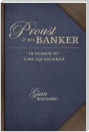 Proust and His Banker