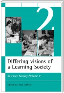 Differing visions of a Learning Society Vol 2