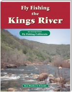 Fly Fishing the Kings River