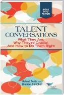 Talent Conversation: What They Are, Why They're Crucial, and How to Do Them Right