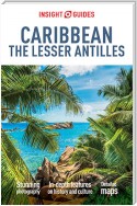 Insight Guides Caribbean: The Lesser Antilles (Travel Guide eBook)