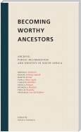 Becoming Worthy Ancestors