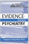 Concise Guide to Evidence-Based Psychiatry