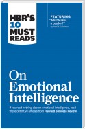 HBR's 10 Must Reads on Emotional Intelligence (with featured article "What Makes a Leader?" by Daniel Goleman)(HBR's 10 Must Reads)