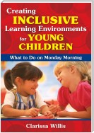 Creating Inclusive Learning Environments for Young Children