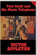 Tom Swift #17: Tom Swift and His Photo Telephone