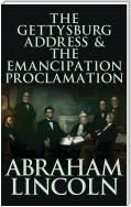 Gettysburg Address & The Emancipation Proclamation, The