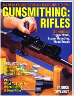 Gunsmithing - Rifles