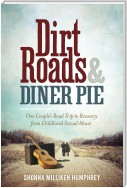 Dirt Roads and Diner Pie