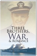 Three Brothers, War, & Romance