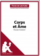 Corps et Âme de Frank Conroy (Fiche de lecture)