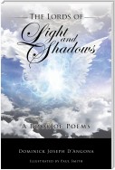 The Lords of Light and Shadows