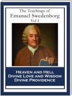 The Teachings of Emanuel Swedenborg: Vol I