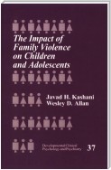 The Impact of Family Violence on Children and Adolescents