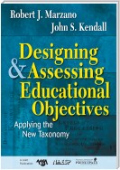 Designing and Assessing Educational Objectives