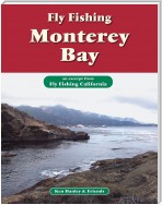 Fly Fishing Monterey Bay